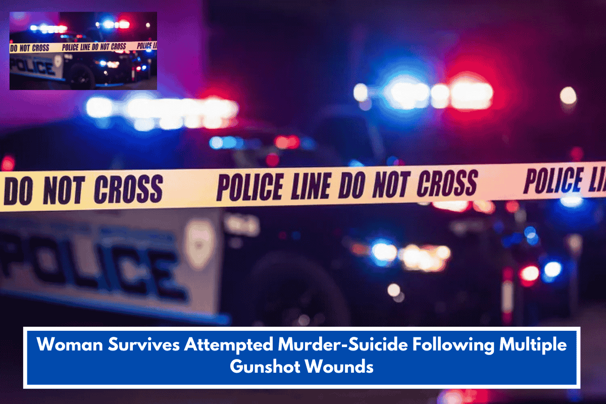 Woman Survives Attempted Murder-Suicide Following Multiple Gunshot Wounds