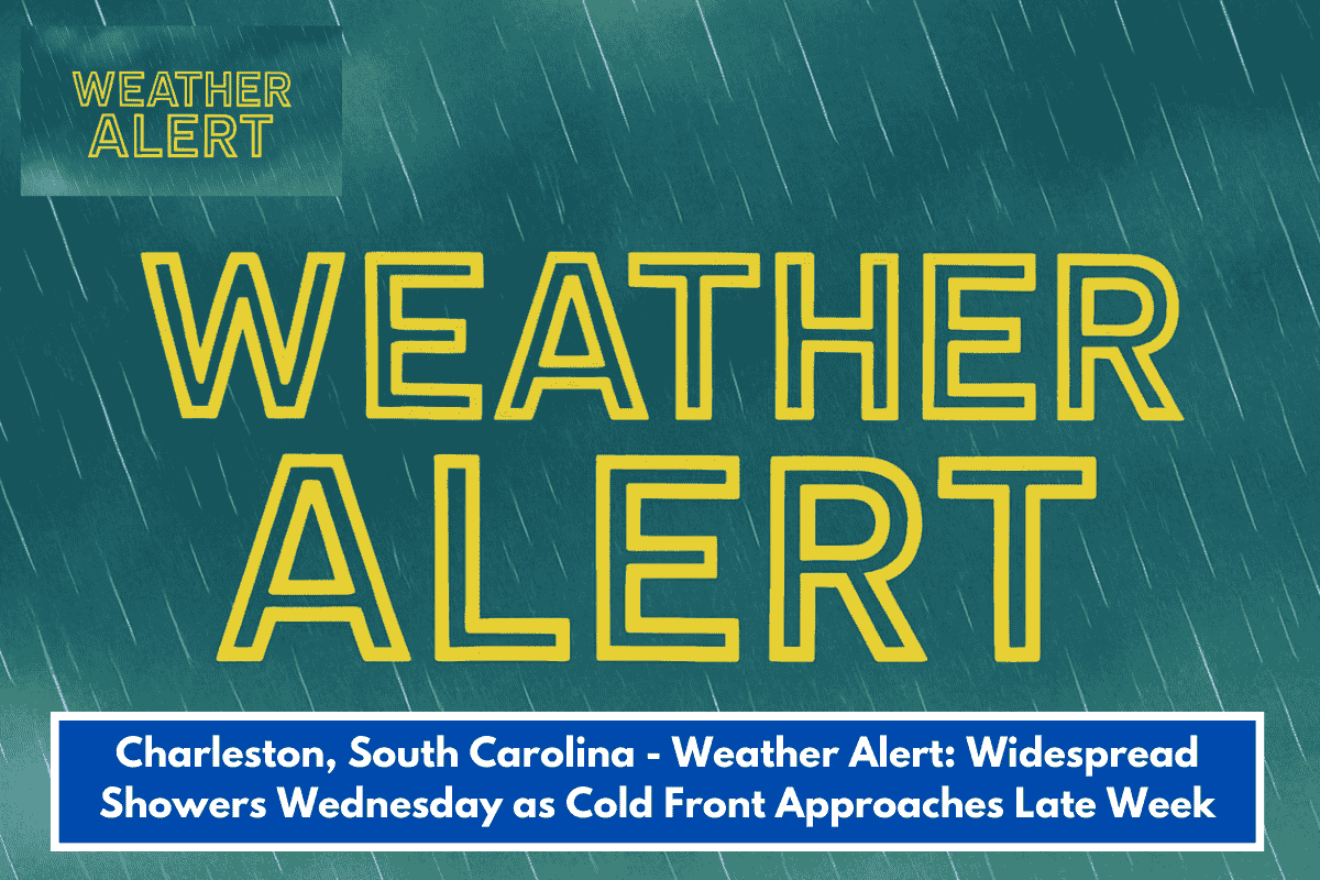 Charleston, South Carolina - Weather Alert: Widespread Showers Wednesday as Cold Front Approaches Late Week