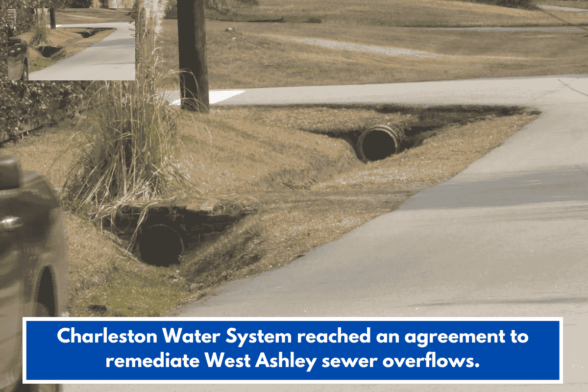 Charleston Water System reached an agreement to remediate West Ashley sewer overflows.