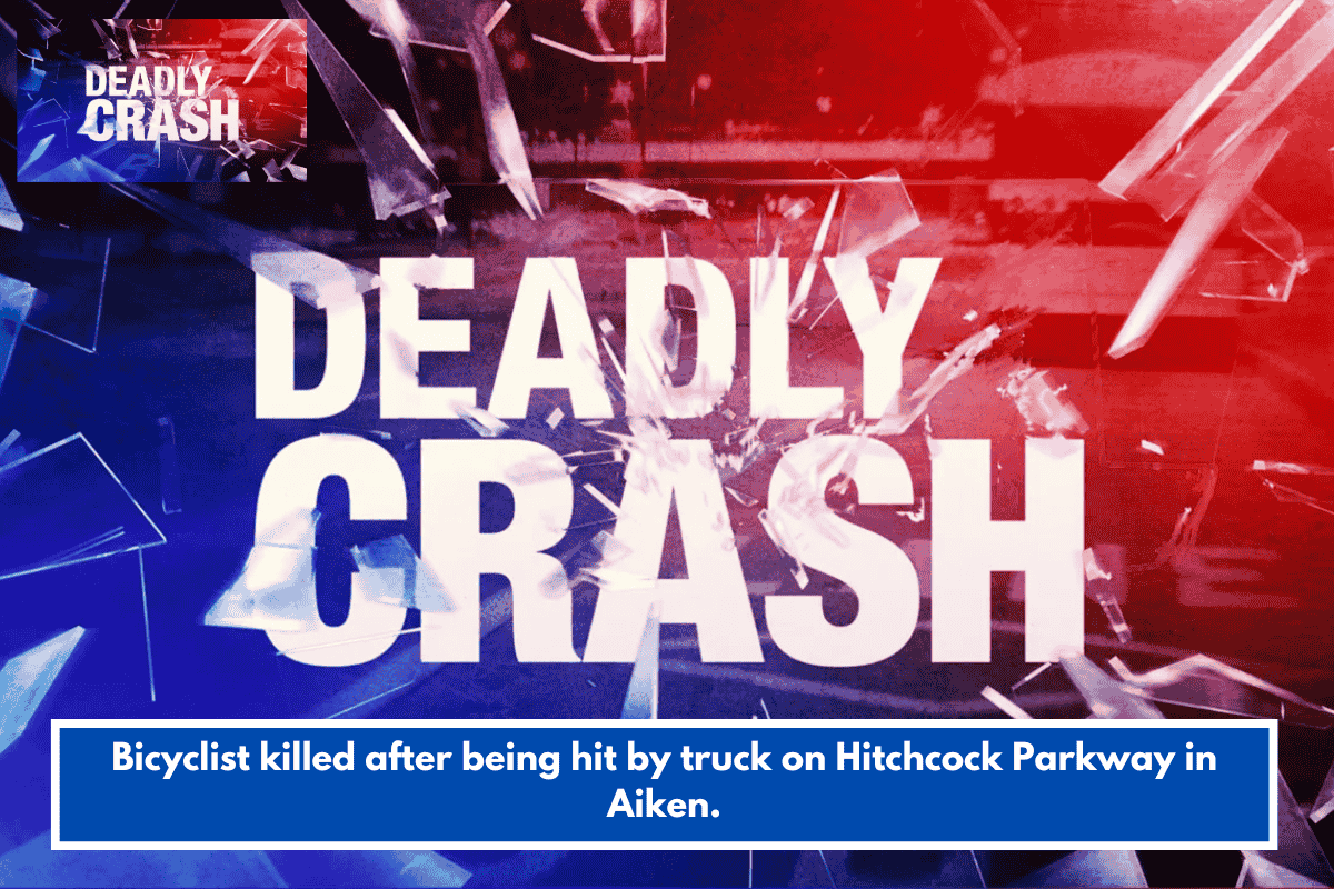 Bicyclist killed after being hit by truck on Hitchcock Parkway in Aiken.