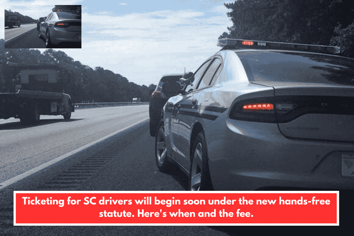 Ticketing for SC drivers will begin soon under the new hands-free statute. Here's when and the fee.