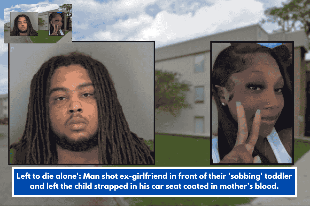 Left to die alone': Man shot ex-girlfriend in front of their 'sobbing' toddler and left the child strapped in his car seat coated in mother's blood.