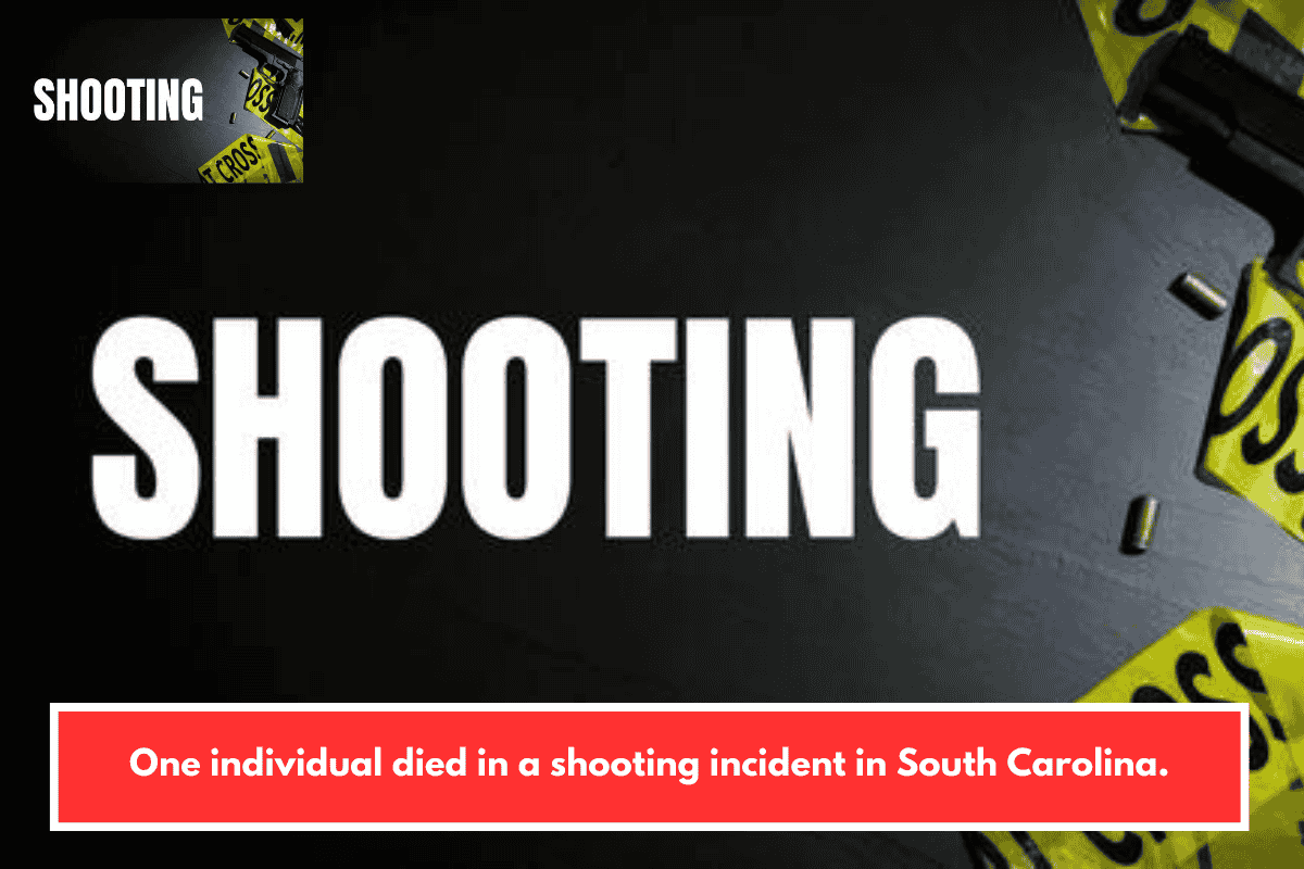 One individual died in a shooting incident in South Carolina.