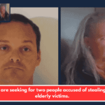 Police are seeking for two people accused of stealing from elderly victims.