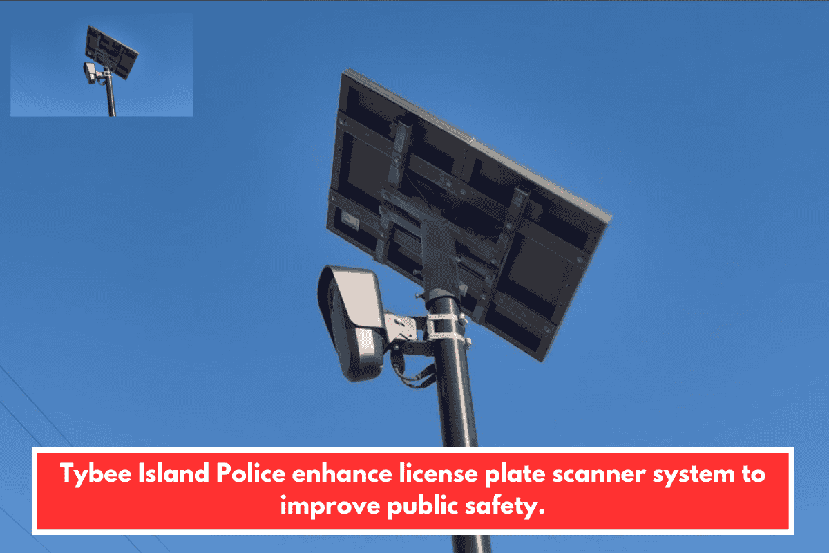 Tybee Island Police enhance license plate scanner system to improve public safety.