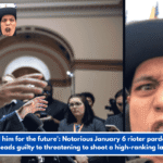 I will kill him for the future': Notorious January 6 rioter pardoned by Trump pleads guilty to threatening to shoot a high-ranking lawmaker