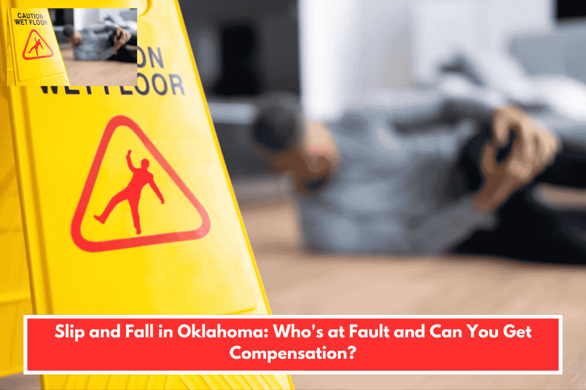 Slip and Fall in Oklahoma: Who's at Fault and Can You Get Compensation?