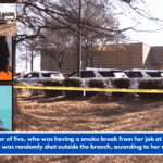 A mother of five, who was having a smoke break from her job at Bank of America, was randomly shot outside the branch, according to her relatives.