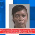 A judge has ordered a competence exam for the woman involved in the tragic Charleston chase.
