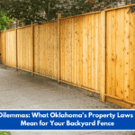 Deed Dilemmas: What Oklahoma's Property Laws Really Mean for Your Backyard Fence