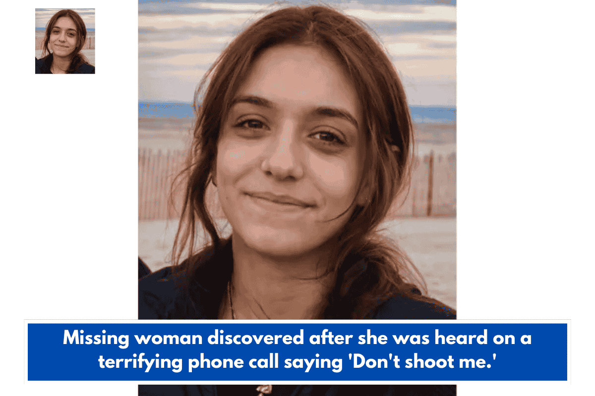 Missing woman discovered after she was heard on a terrifying phone call saying 'Don't shoot me.'