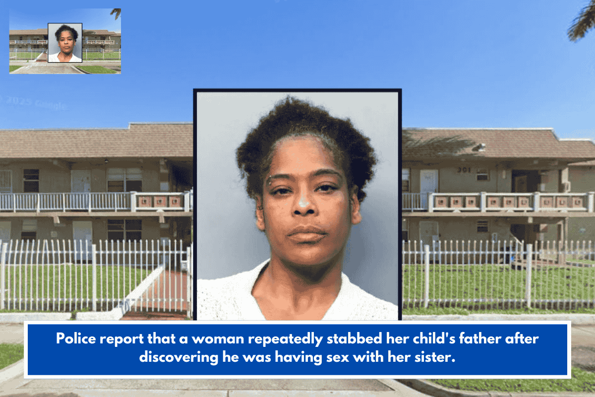 Police report that a woman repeatedly stabbed her child's father after discovering he was having sex with her sister.