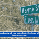 Charleston County will vote on the North Charleston affordable housing proposal.