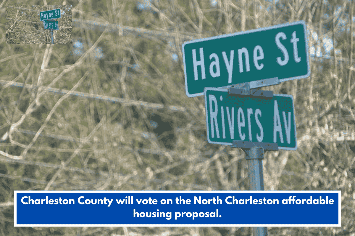 Charleston County will vote on the North Charleston affordable housing proposal.