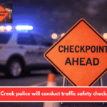 Goose Creek police will conduct traffic safety checkpoints.