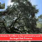 Boeing donates $1 million to the Lowcountry Land Trust for the Angel Oak Preserve
