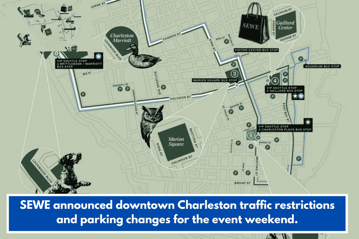 SEWE announced downtown Charleston traffic restrictions and parking changes for the event weekend.