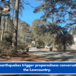 Recent earthquakes trigger preparedness conversations in the Lowcountry.