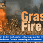 A man died in the hospital following a garden fire in Anderson County, according to the coroner.
