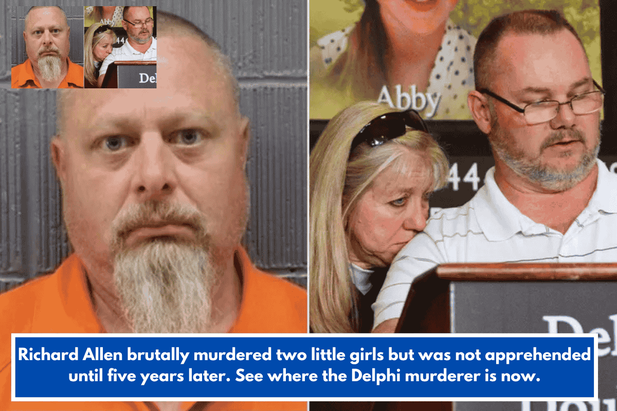 Richard Allen brutally murdered two little girls but was not apprehended until five years later. See where the Delphi murderer is now.