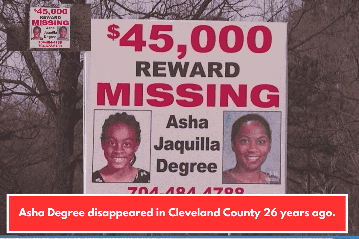 Asha Degree disappeared in Cleveland County 26 years ago.