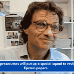 French prosecutors will put up a special squad to review the Epstein papers.