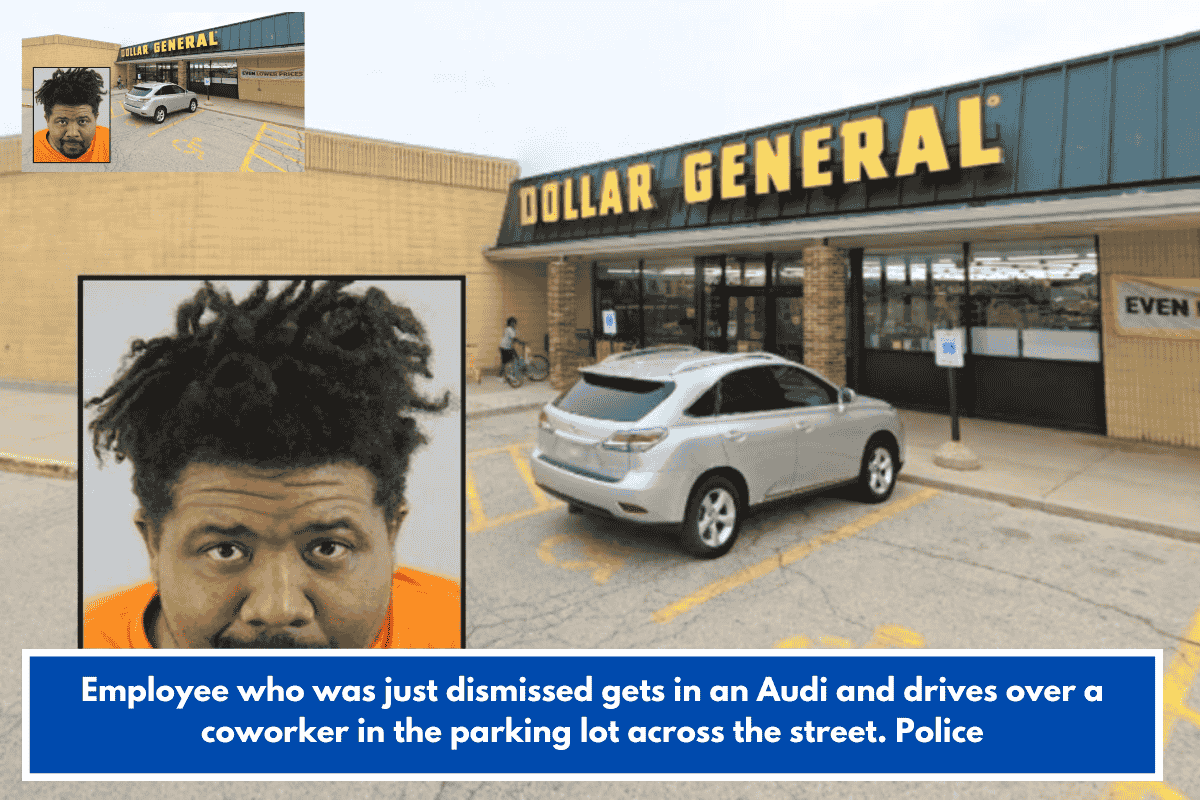 Employee who was just dismissed gets in an Audi and drives over a coworker in the parking lot across the street. Police