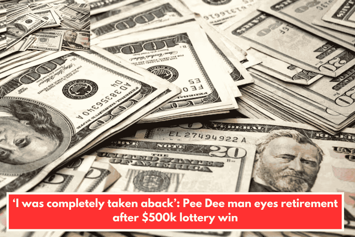 ‘I was completely taken aback’: Pee Dee man eyes retirement after $500k lottery win