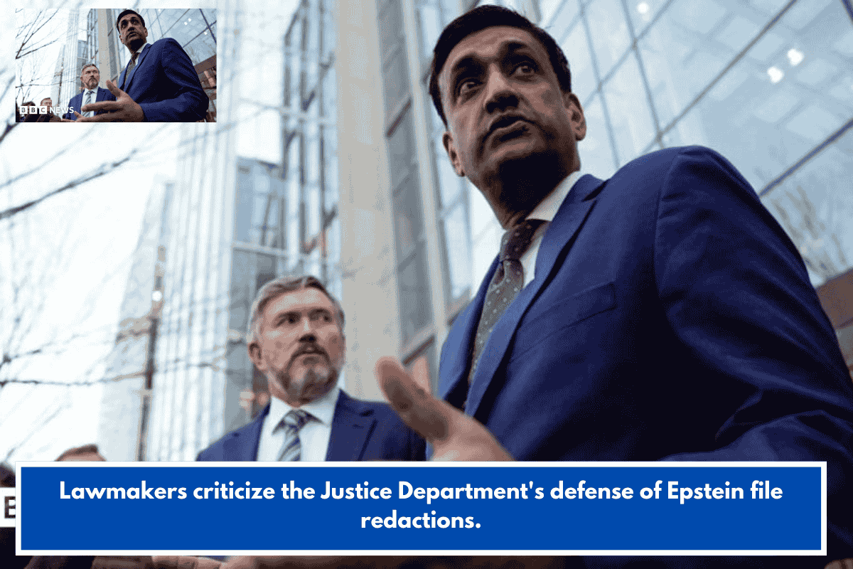 Lawmakers criticize the Justice Department's defense of Epstein file redactions.