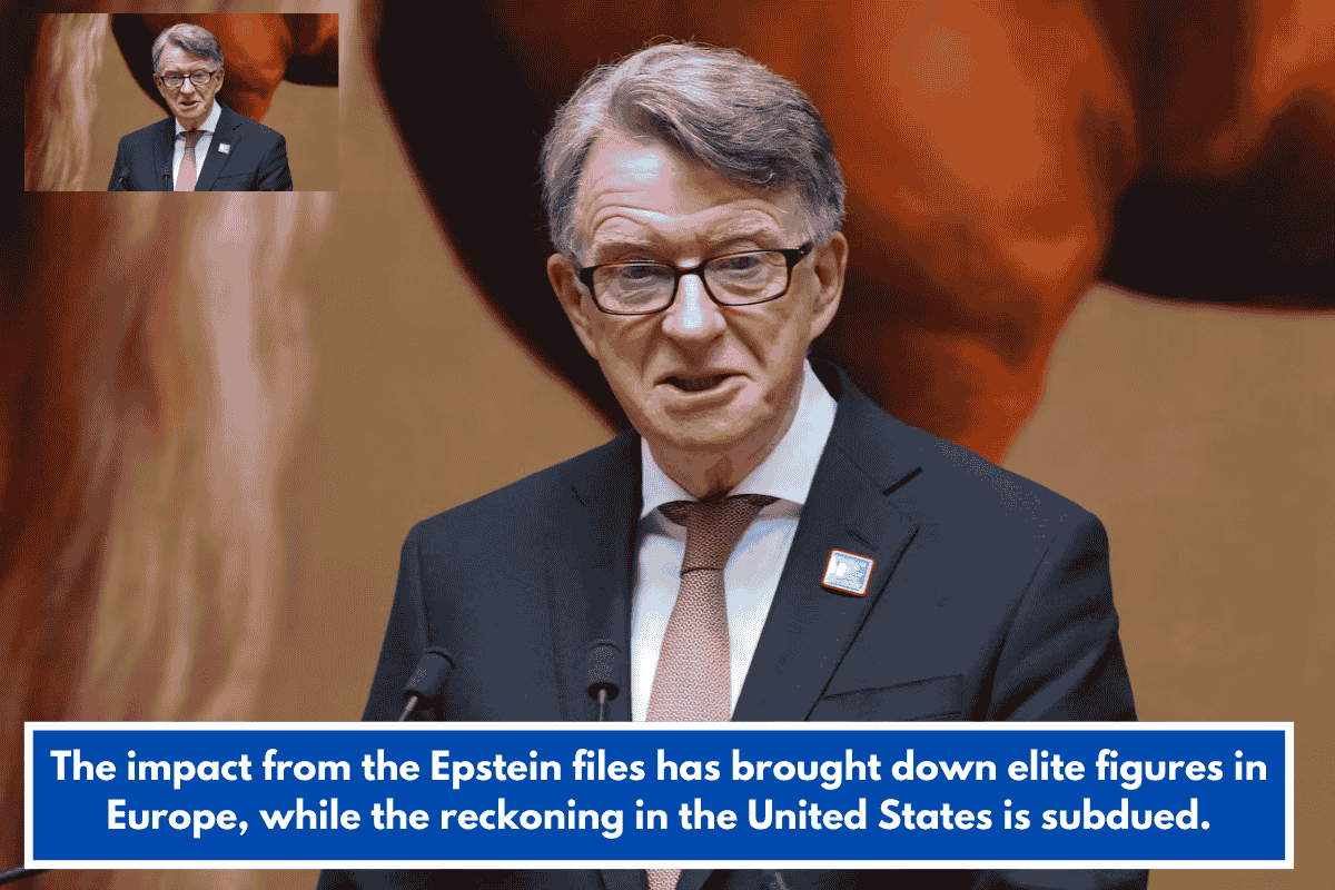 The impact from the Epstein files has brought down elite figures in Europe, while the reckoning in the United States is subdued.