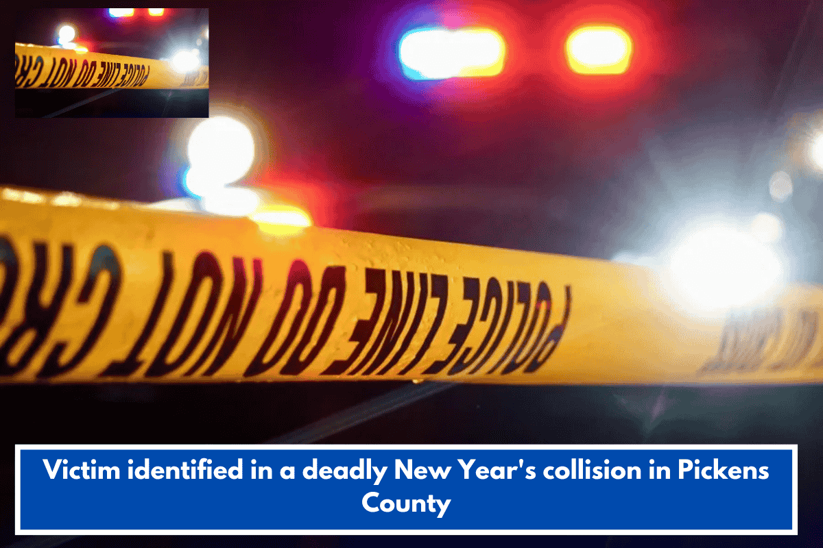 Victim identified in a deadly New Year's collision in Pickens County