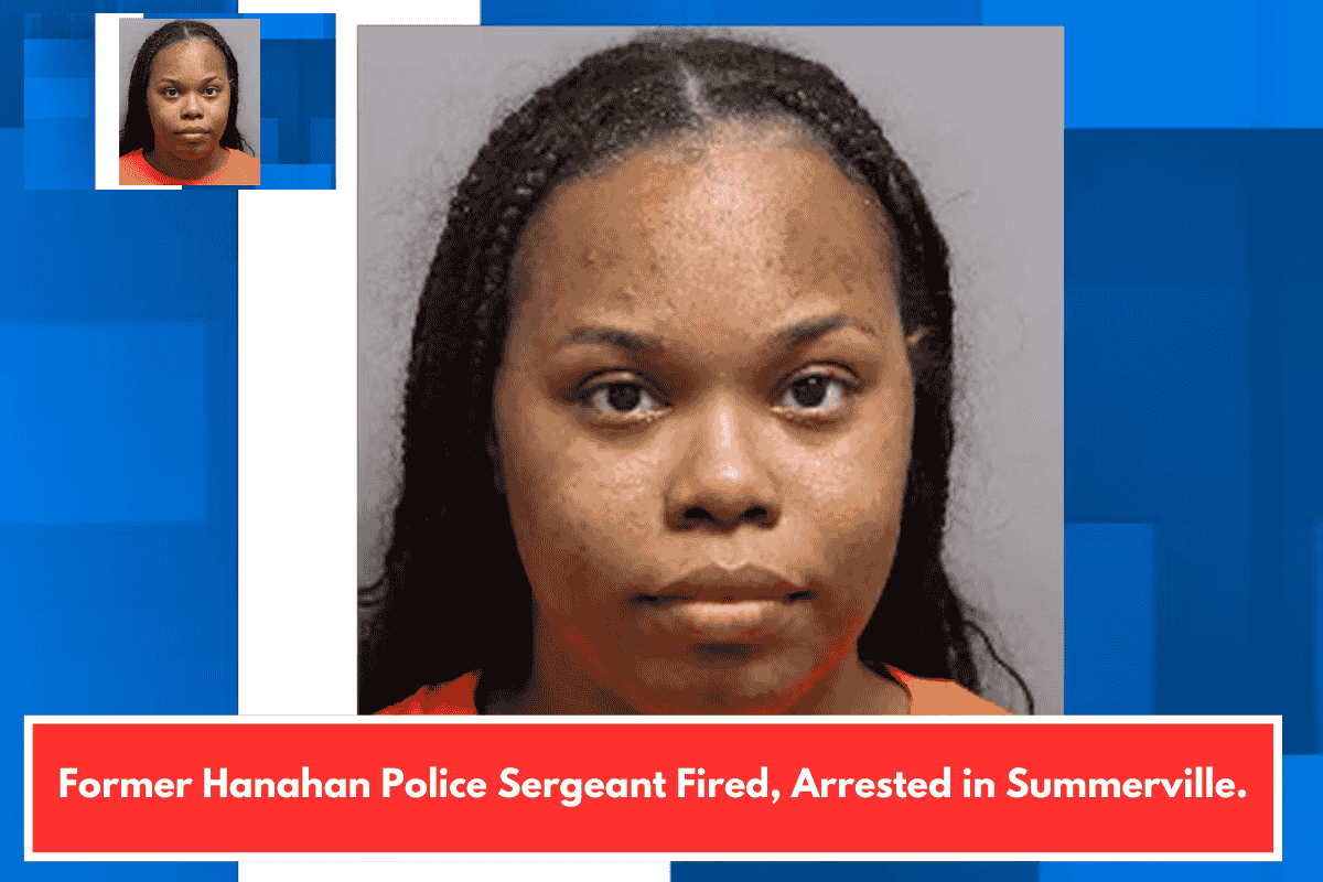 Former Hanahan Police Sergeant Fired, Arrested in Summerville.