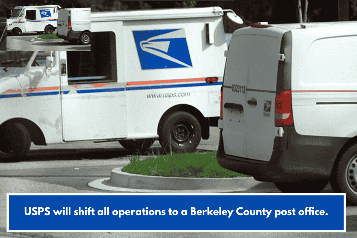 USPS will shift all operations to a Berkeley County post office.