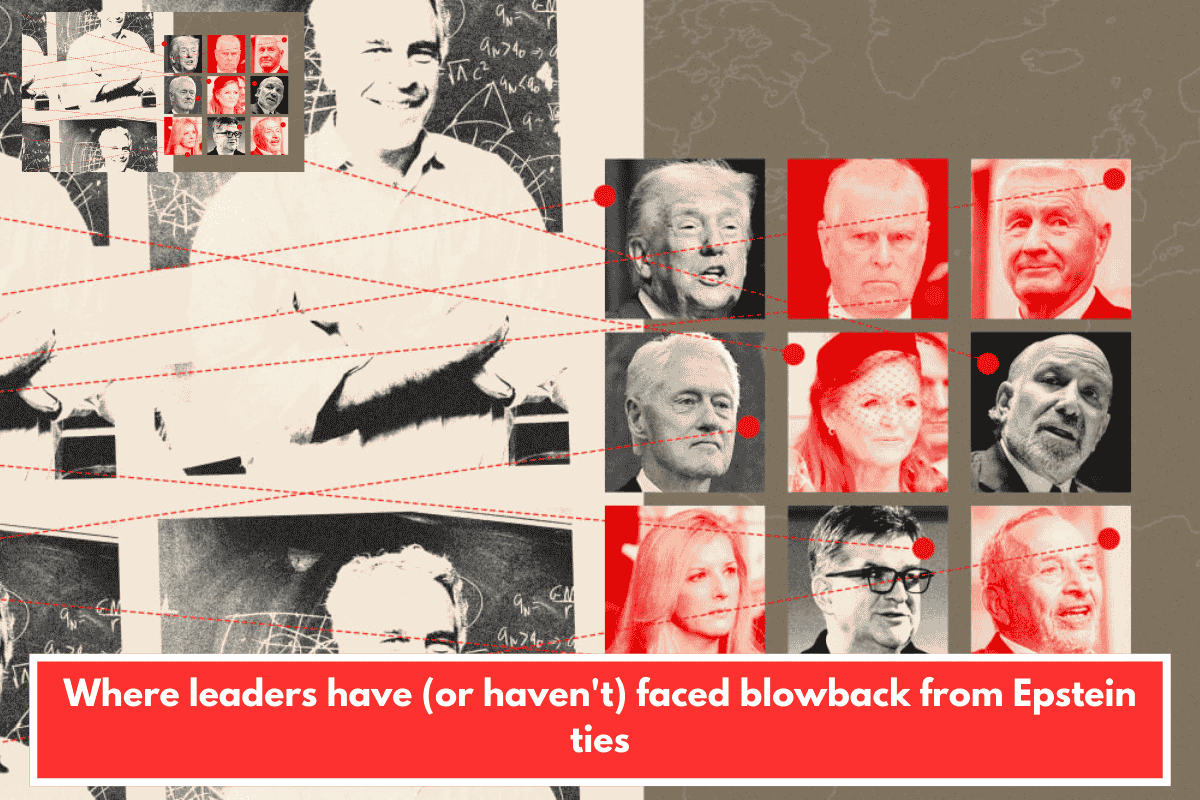 Where leaders have (or haven't) faced blowback from Epstein ties
