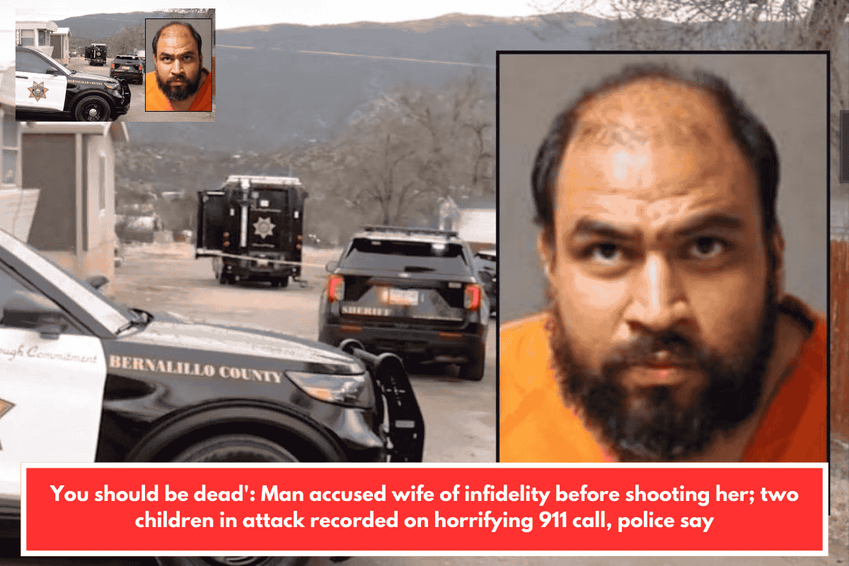 You should be dead': Man accused wife of infidelity before shooting her; two children in attack recorded on horrifying 911 call, police say
