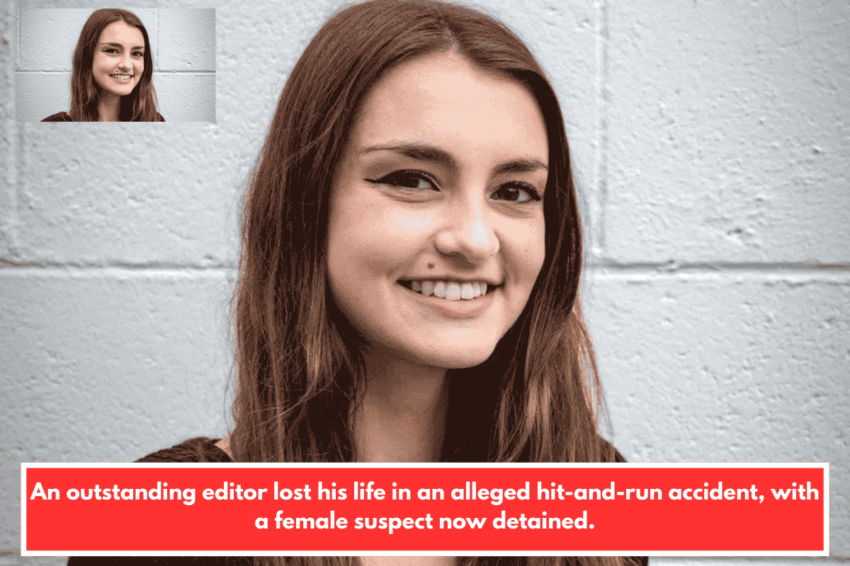 An outstanding editor lost his life in an alleged hit-and-run accident, with a female suspect now detained.