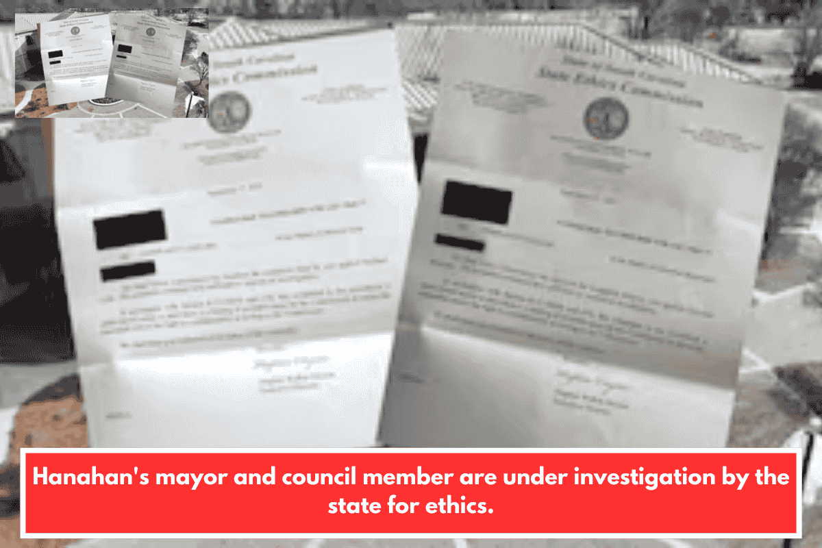 Hanahan's mayor and council member are under investigation by the state for ethics.