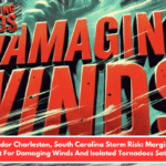 I-26 Corridor Charleston, South Carolina Storm Risk: Marginal Level 1 Threat For Damaging Winds And Isolated Tornadoes Saturday