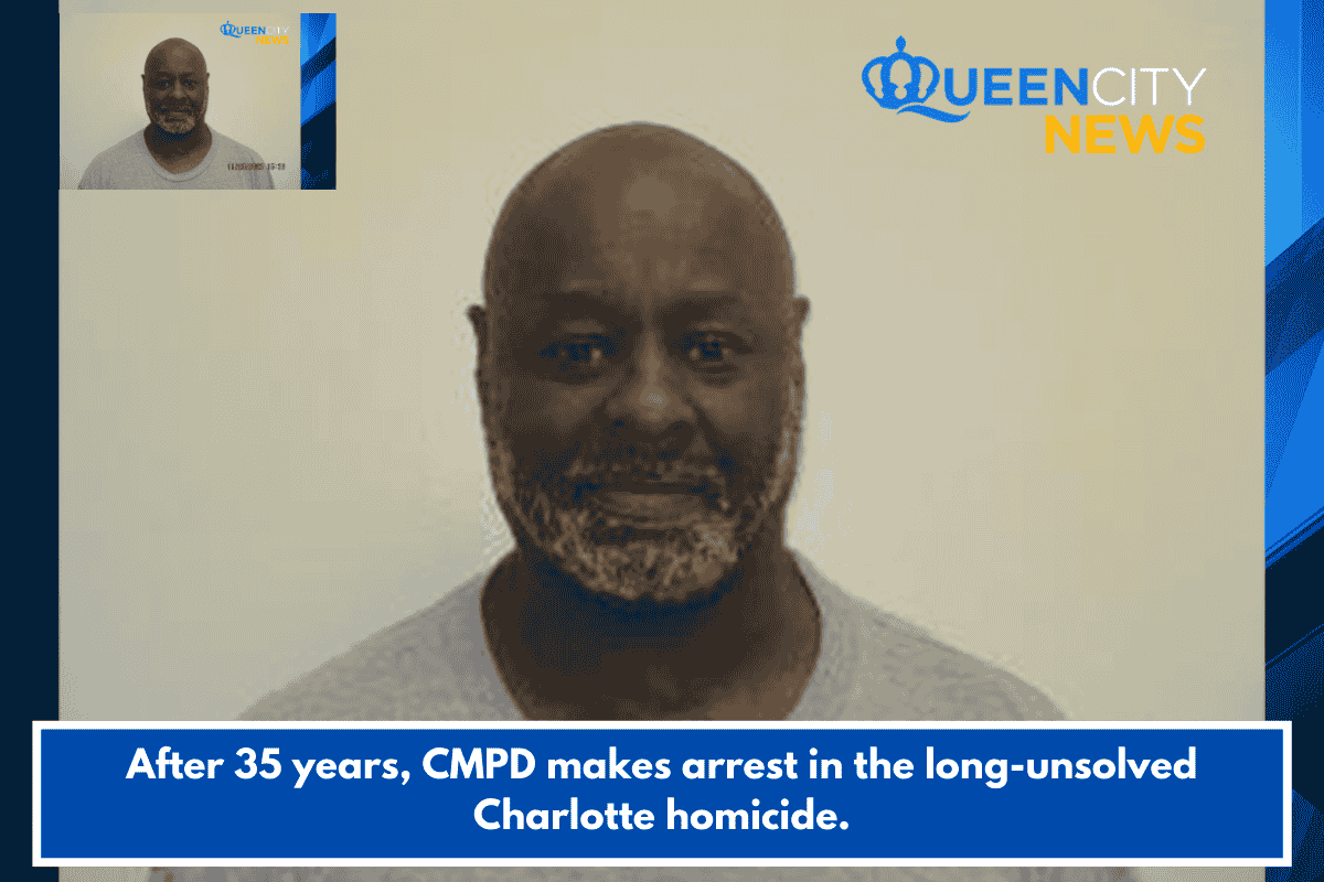 After 35 years, CMPD makes arrest in the long-unsolved Charlotte homicide.
