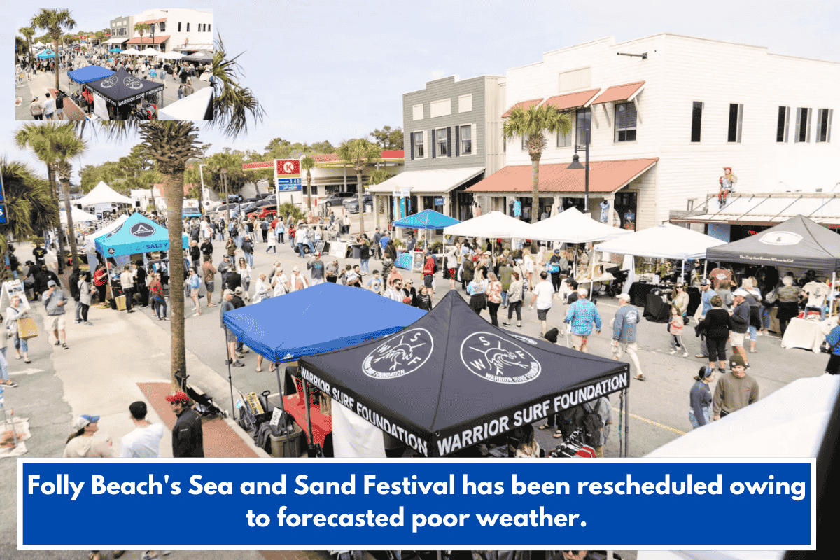 Folly Beach's Sea and Sand Festival has been rescheduled owing to forecasted poor weather.