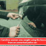 A South Carolina woman was caught using the license plate from an unmarked police car.