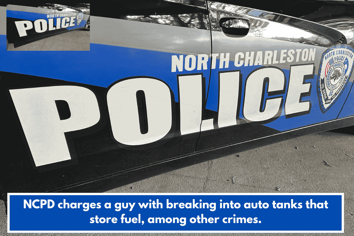 NCPD charges a guy with breaking into auto tanks that store fuel, among other crimes.