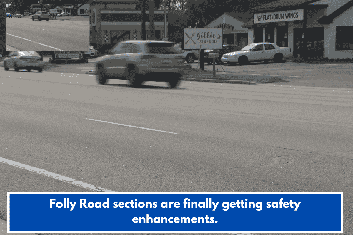 Folly Road sections are finally getting safety enhancements.