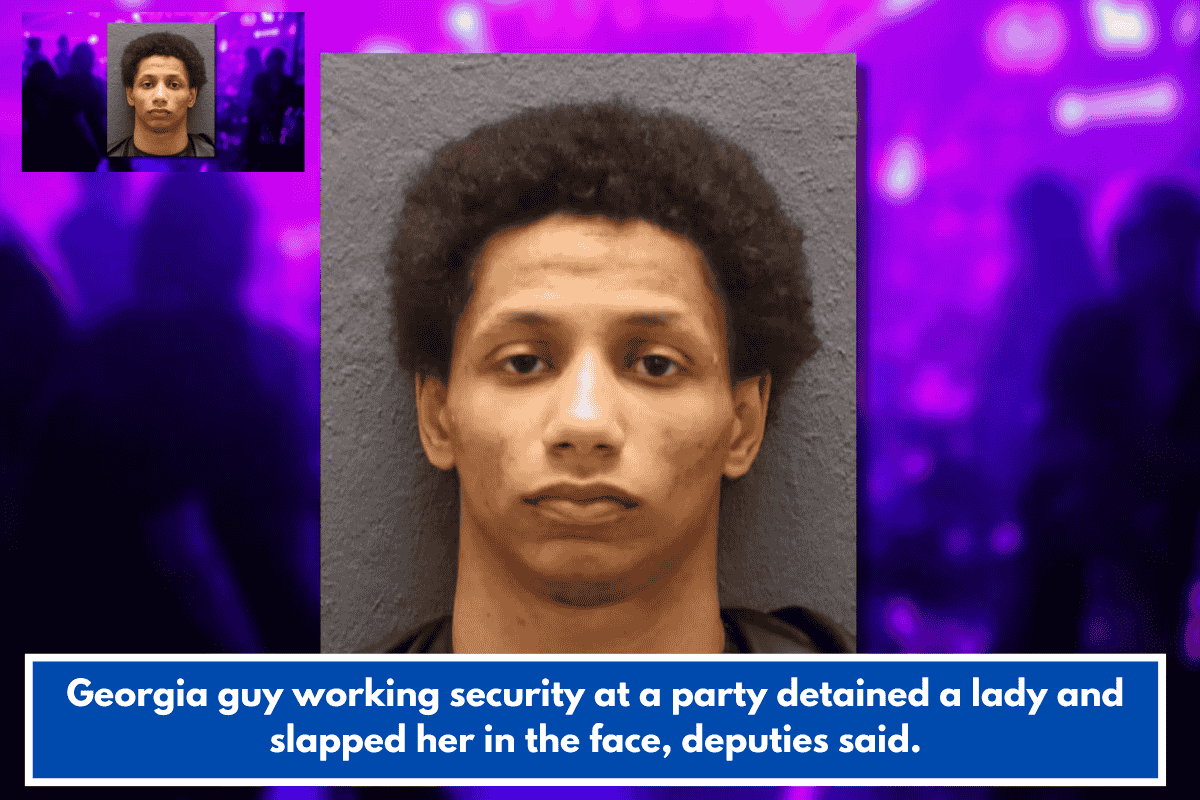 Georgia guy working security at a party detained a lady and slapped her in the face, deputies said.