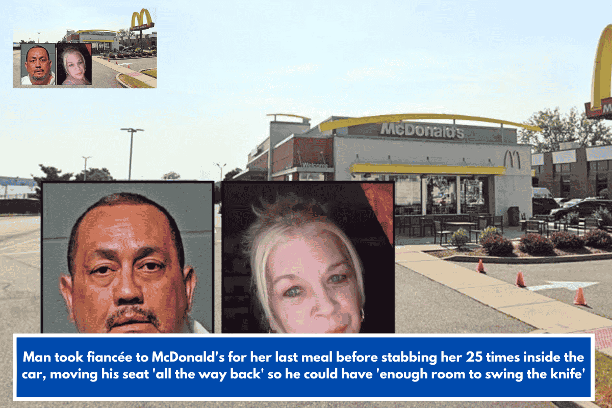 Man took fiancée to McDonald's for her last meal before stabbing her 25 times inside the car, moving his seat 'all the way back' so he could have 'enough room to swing the knife'