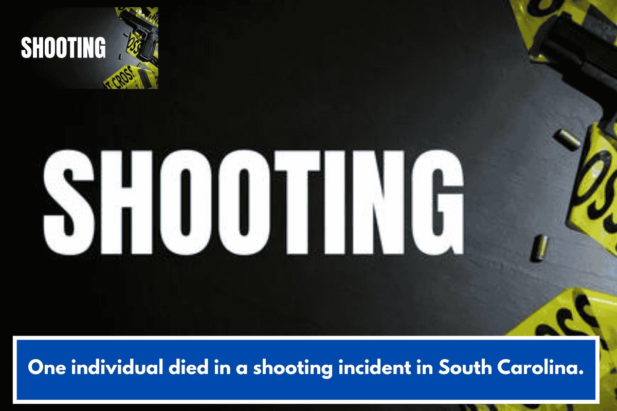 One individual died in a shooting incident in South Carolina.