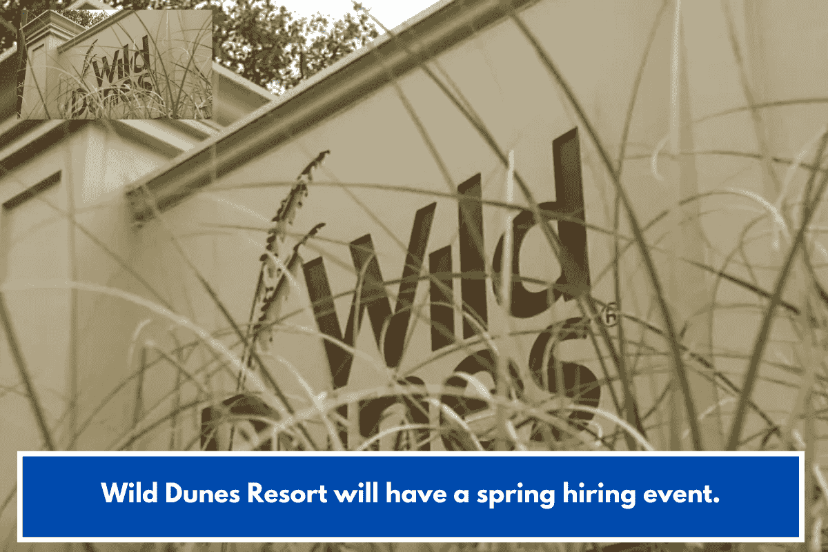 Wild Dunes Resort will have a spring hiring event.