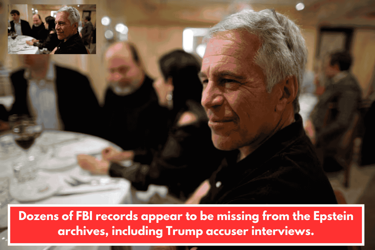 Dozens of FBI records appear to be missing from the Epstein archives, including Trump accuser interviews.