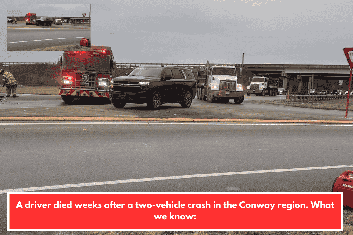 A driver died weeks after a two-vehicle crash in the Conway region. What we know: