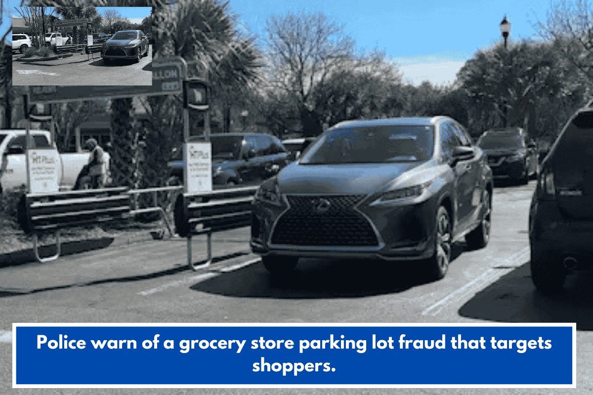 Police warn of a grocery store parking lot fraud that targets shoppers.